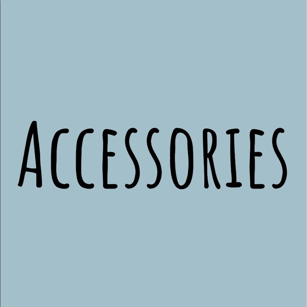 Accessories!